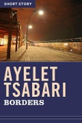 Cover-Bild zum Titel 'Borders' von 'Ayelet Tsabari'