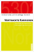 Cover-Bild zum Titel 'Vertrackte Karrieren' von 'Christiane Funken, Jan-Christoph Rogge, Sinje Hörlin'
