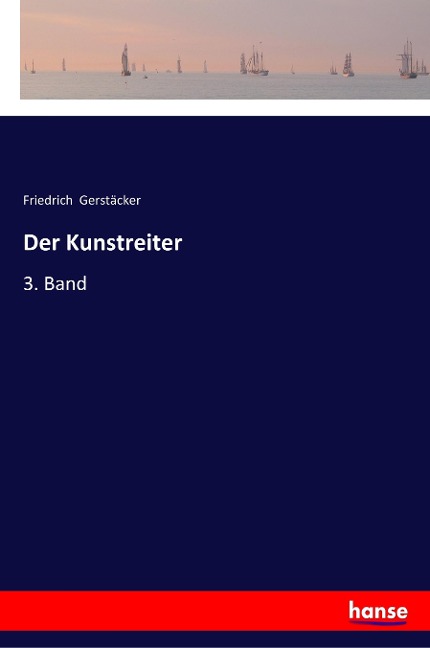 Der Kunstreiter - Friedrich Gerstäcker