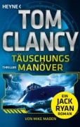 Cover-Bild zum Titel 'Täuschungsmanöver' von 'Tom Clancy, Mike Maden'
