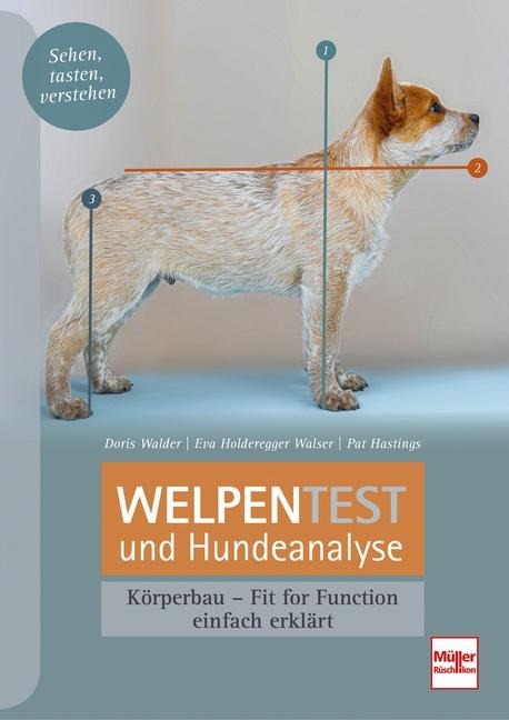 Welpentest und Hundeanalyse - Pat Hastings, Doris Walder, Eva Holderegger Walser
