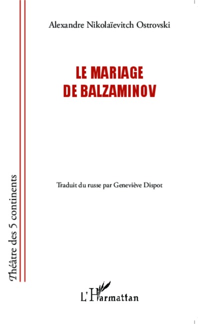 Le mariage de Balzaminov - Alexandre nikolaievitch Ostrovski