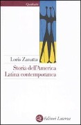 Cover-Bild zum Titel 'Storia dell'America latina contemporanea' von 'Loris Zanatta'