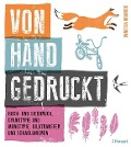Cover-Bild zum Titel 'Von Hand gedruckt' von 'Vanessa Mooncie'