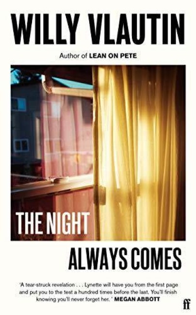 The Night Always Comes - Willy Vlautin