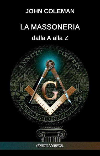 La Massoneria dalla A alla Z - John Coleman