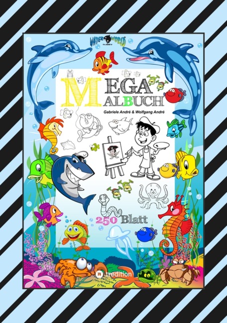 XXL MEGA MALBUCH - SUMMERTIME - FERIENSPASS - WASSERWELT - LUSTIGE MOTIVE - SOMMERPAUSE - HOLIDAY - REISEN - Gabriele André, Wolfgang André