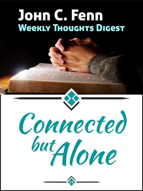 Connected But Alone - John C. Fenn