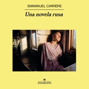 Cover-Bild zum Titel 'Una novela rusa' von 'Emmanuel Carrère'