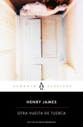 Cover-Bild zum Titel 'Otra Vuelta de Tuerca / The Turn of the Screw' von 'Henry James'