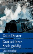 Cover-Bild zum Titel 'Gott sei ihrer Seele gnädig' von 'Colin Dexter'