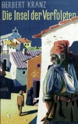 Cover-Bild zum Titel 'Die Insel der Verfolgten' von 'Herbert Kranz'