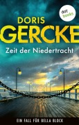 Cover-Bild zum Titel 'Zeit der Niedertracht' von 'Doris Gercke'