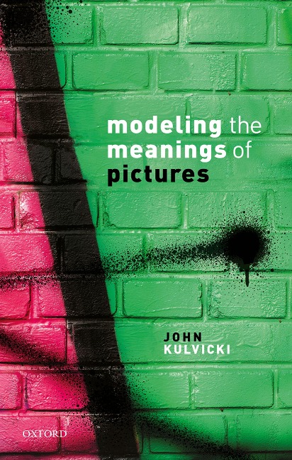 Modeling the Meanings of Pictures - John Kulvicki