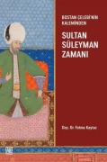 Cover-Bild zum Titel 'Bostan Celebinin Kaleminden Sultan Süleyman Zamani' von 'Bostan Celebi'