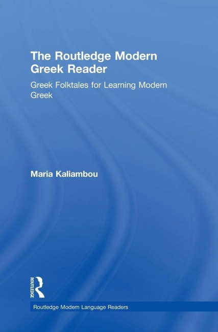 The Routledge Modern Greek Reader - Maria Kaliambou
