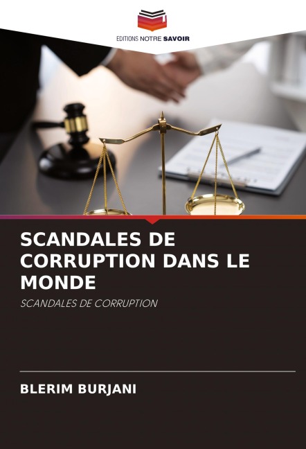 SCANDALES DE CORRUPTION DANS LE MONDE - Blerim Burjani