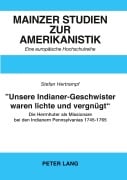 Cover-Bild zum Titel ''Unsere Indianer-Geschwister waren lichte und vergnügt'-' von 'Stefan Hertrampf'