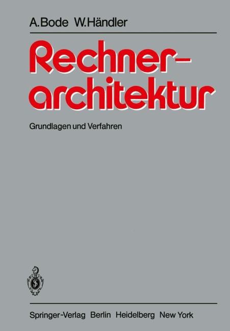 Rechnerarchitektur - Wolfgang Händler, Arndt Bode