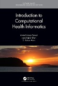 Cover-Bild zum Titel 'Introduction to Computational Health Informatics' von 'Arvind Kumar Bansal, Javed Iqbal Khan, S. Kaisar Alam'