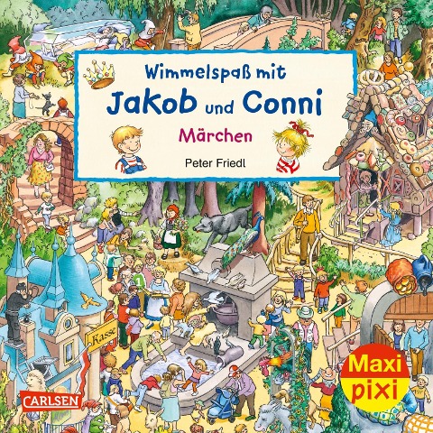 Maxi Pixi 377: VE 5: Wimmelspaß mit Jakob und Conni: Märchen (5 Exemplare) - Carlotta Schade