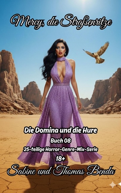 Mercy, die Straßenritze - Buch 08 - Die Domina und die Hure - Thomas Benda, Sabine Benda