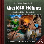 Cover-Bild zum Titel 'Sherlock Holmes, Die alten Fälle (Reloaded): Ultimative Sammlung Volume 1' von 'Arthur Conan Doyle'