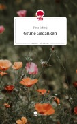 Cover-Bild zum Titel 'Grüne Gedanken. Life is a Story - story.one' von 'Tirza Seferaj'