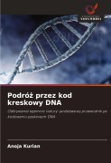 Cover-Bild zum Titel 'Podró¿ przez kod kreskowy DNA' von 'Anoja Kurian'