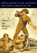 Cover-Bild zum Titel 'THE OFFICIAL HISTORY OF THE AUSTRALIAN ARMY MEDICAL SERVICES 1914-1918' von 'A G Butler, F A Downes, R W Cilento'