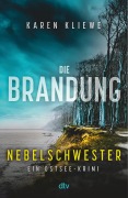 Cover-Bild zum Titel 'Die Brandung - Nebelschwester' von 'Karen Kliewe'