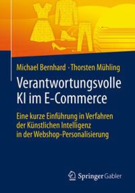 Verantwortungsvolle KI im E-Commerce - Michael Bernhard, Thorsten Mühling