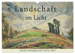 Cover-Bild zum Titel 'Landschaft im Licht. Daniel Wohlgemuth 1876-1967 (Wandkalender 2026 DIN A3 quer), CALVENDO Monatskalender' von 'Jost Galle'