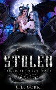 Cover-Bild zum Titel 'Stolen (Lords of Nightfall, #1)' von 'C. D. Gorri'