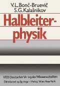 Halbleiterphysik - V. L. Bonc-Bruevic, S. G. Kalasnikov