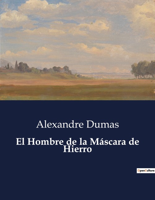 El Hombre de la Máscara de Hierro - Alexandre Dumas