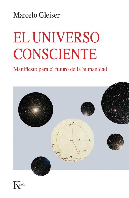 El universo consciente - Marcelo Gleiser