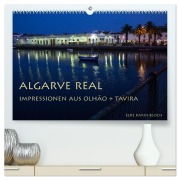 Cover-Bild zum Titel 'Algarve real - Impressionen aus Olhão und Tavira (hochwertiger Premium Wandkalender 2026 DIN A2 quer), Kunstdruck in Hochglanz' von 'Elke Karin Bloch'