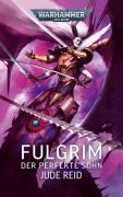 Cover-Bild zum Titel 'Warhammer 40.000 - Fulgrim' von 'Jude Reid'