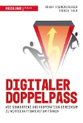Cover-Bild zum Titel 'Digitaler Doppelpass' von 'Svenja Falk, Frank Riemensperger'