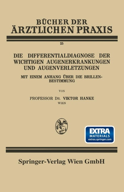 Die Differentialdiagnose der Wichtigen Augenerkrankungen und Augenverletzungen - Viktor Hanke