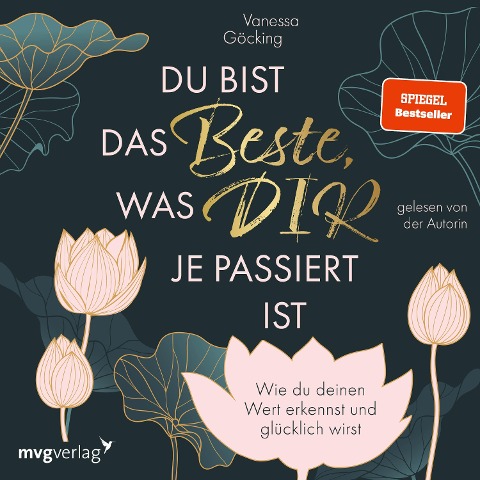 Du bist das Beste, was dir je passiert ist - Vanessa Göcking