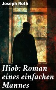 Cover-Bild zum Titel 'Hiob: Roman eines einfachen Mannes' von 'Joseph Roth'