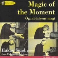 Magie des Augenblicks - Hakan Sund