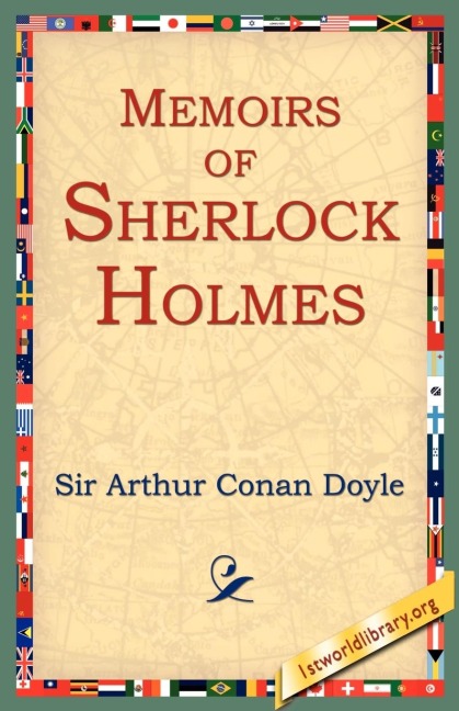 Memoirs of Sherlock Holmes - Arthur Conan Doyle