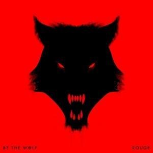 Rouge - Be The Wolf