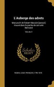 Cover-Bild zum Titel 'L'Auberge des adrets: Manuscrit de Robert Macaire [pseud.] trouvé dans la poche de son ami Bertrand; Volume 4' von ''