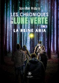 Cover-Bild zum Titel 'Les chroniques de la lune verte' von 'Jennifer Arduin'