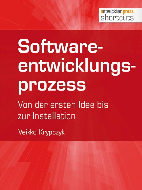 Softwareentwicklungsprozess - Veikko Krypczyk