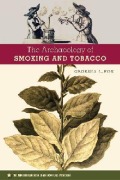 Cover-Bild zum Titel 'The Archaeology of Smoking and Tobacco' von 'Georgia L Fox'
